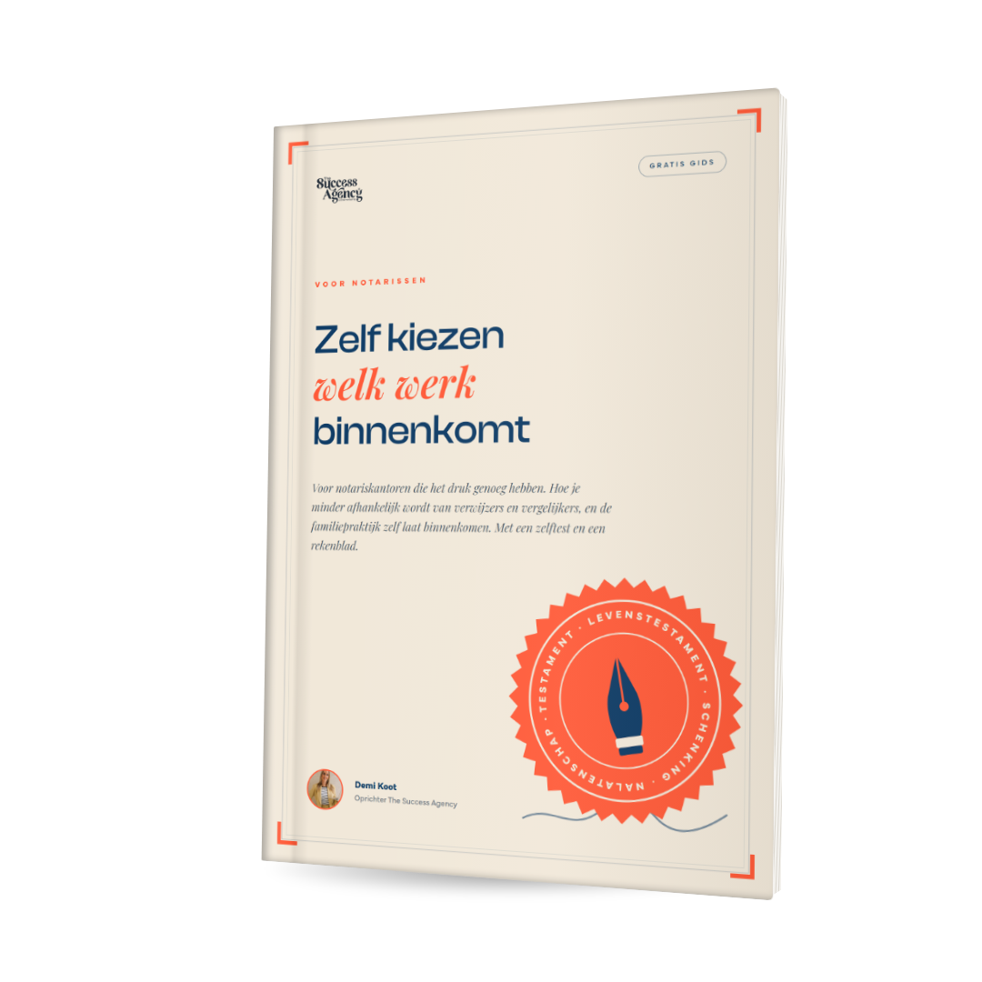 Gratis gids voor Notarissen: Zelf kiezen welk werk binnenkomt